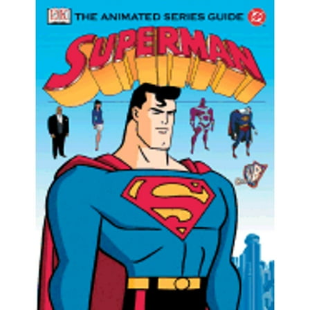 Pre-Owned Superman: The Animated Series Guide (Hardcover) 0789495848 9780789495846