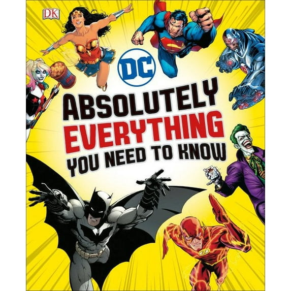 DC Comics Absolutely Everything You Need to Know (Hardcover)