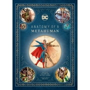 DC Comics: Anatomy of a Metahuman (Hardcover)