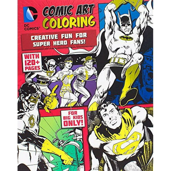 Pre-Owned Dc Comics Comic Art Coloring: Creative Fun for Super Hero Fans! (Paperback) 1474851169 9781474851169