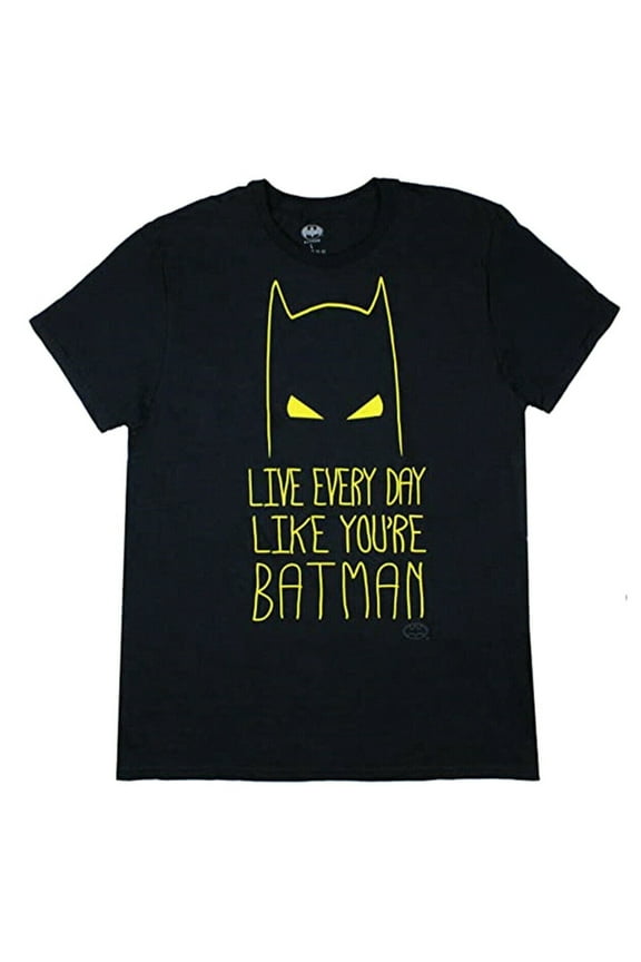 Live Every Day Like You're Batman Men's T-Shirt (Small)