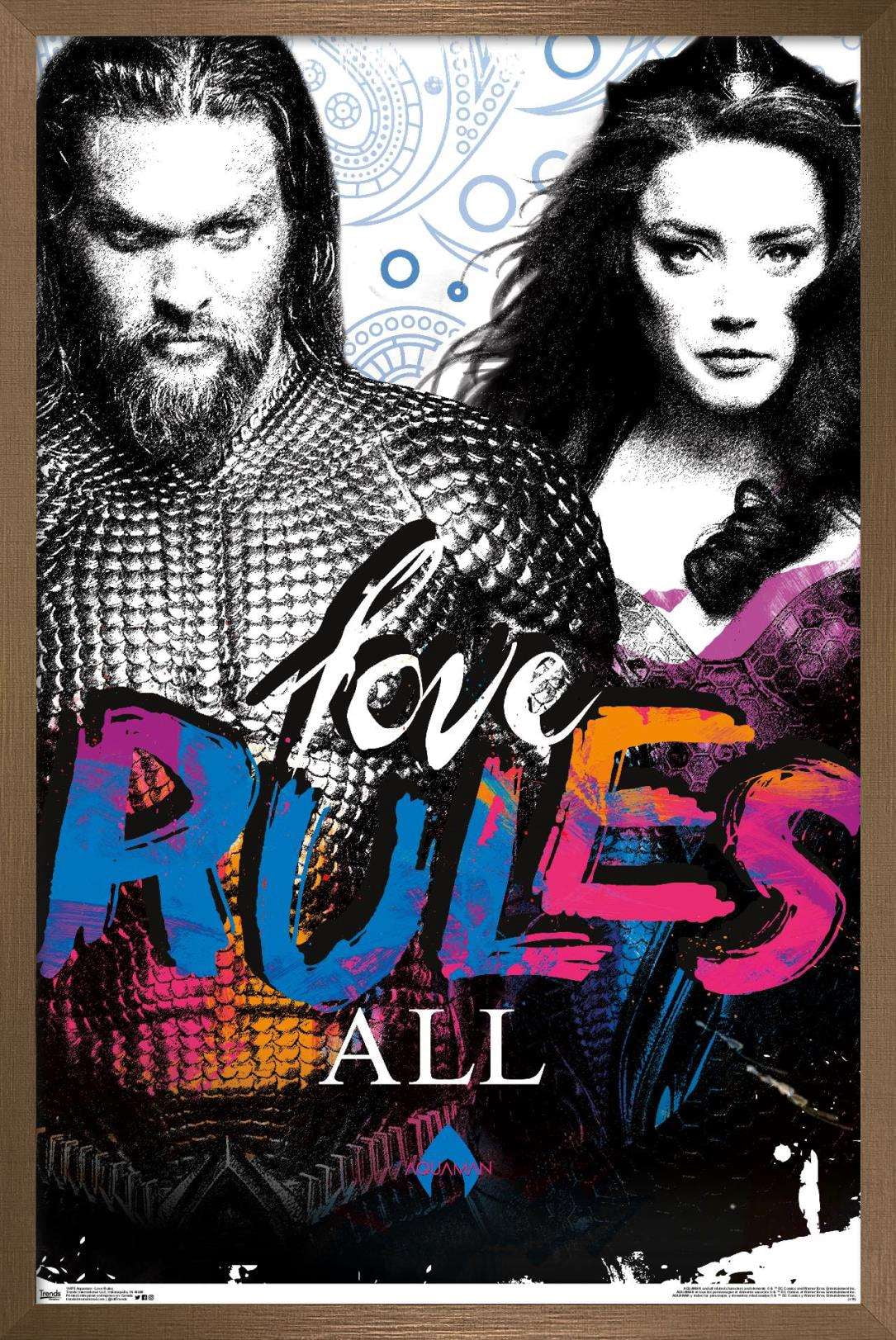 DC Comics Movie - Aquaman - Love Rules Wall Poster, 22.375" x 34", Framed