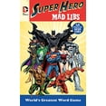 thumbnail image 1 of Pre-Owned DC Comics Super Hero Mad Libs: World's Greatest Word Game (Paperback) 0843182717 9780843182712, 1 of 1