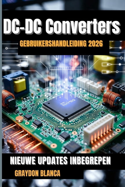 DC-DC Converters Gebruikershandleiding 2026, (Paperback)