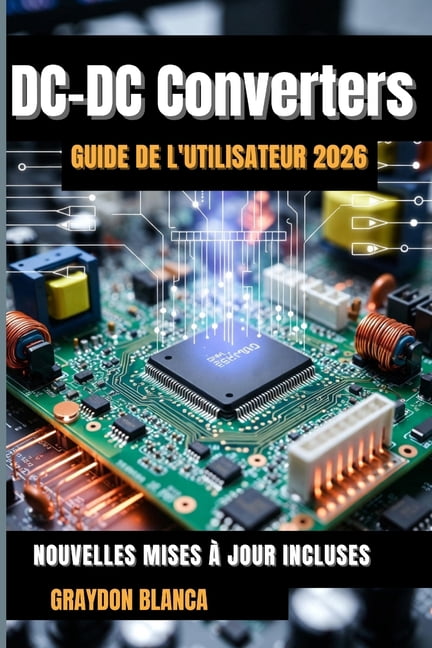 DC-DC Converters Guide de l'utilisateur 2026, (Paperback)