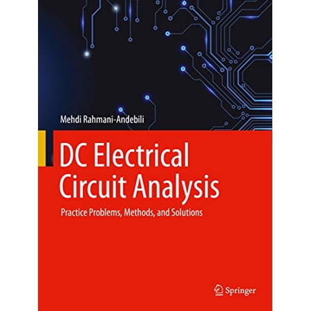 Pre-Owned DC Electrical Circuit Analysis: Practice Problems Methods and Solutions (Hardcover)