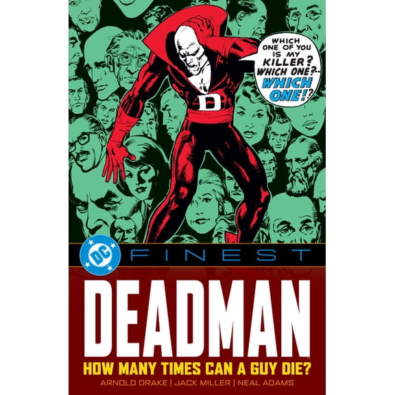 DC Finest DC Finest: Deadman: How Many Times Can a Guy Die?, (Paperback)