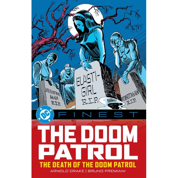 DC Finest DC Finest: The Doom Patrol: The Death of the Doom Patrol!, (Paperback)
