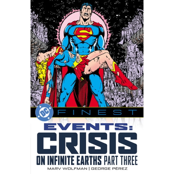 DC Finest: Events: Crisis on Infinite Earths Part Three, (Paperback)