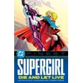 thumbnail image 1 of DC Finest: Supergirl: Die and Let Live (Paperback), 1 of 1