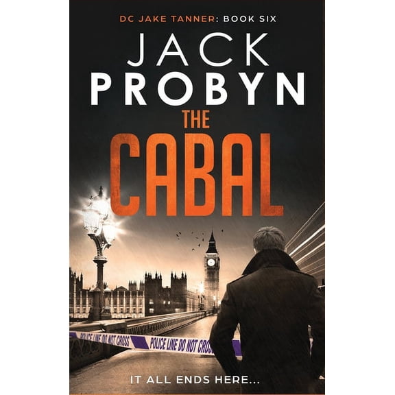 DC Jake Tanner Crime Thriller: The Cabal : A captivating British organised crime thriller (Series #6) (Paperback)