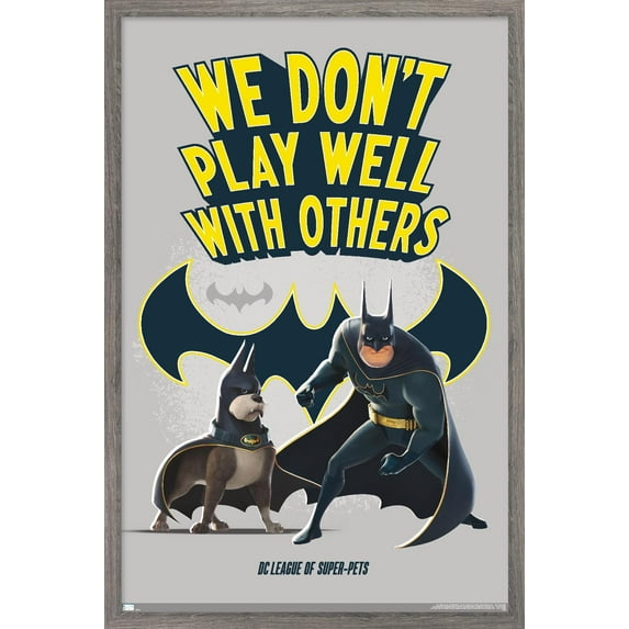 DC League of Super-Pets - We Don't Play Well With Others Wall Poster, 14.725" x 22.375" Framed