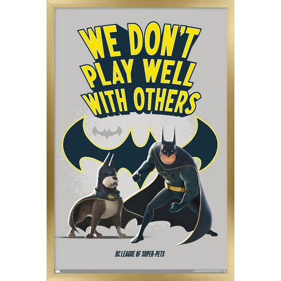 DC League of Super-Pets - We Don't Play Well With Others Wall Poster, 22.375" x 34" Framed