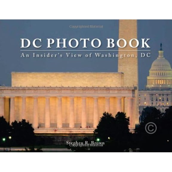 Pre-Owned DC PHOTO BOOK: An Insider's View of Washington, DC (Unknown) 0976615045 9780976615040