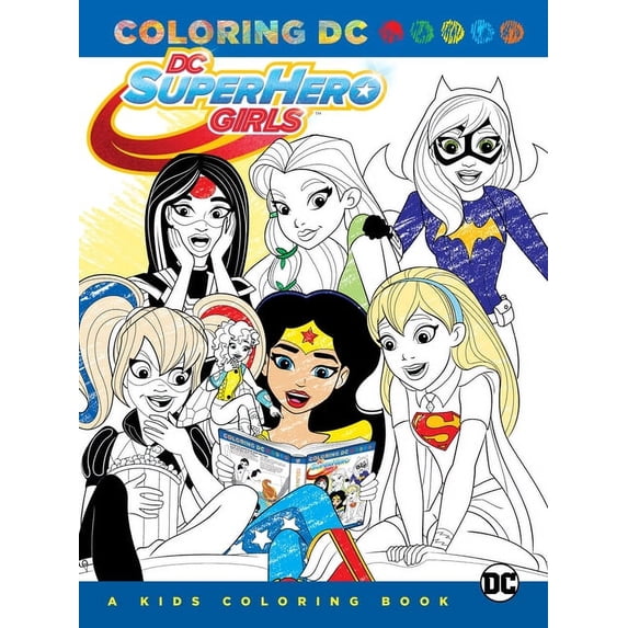DC Super Hero Girls: A Kids Coloring Book, (Paperback)
