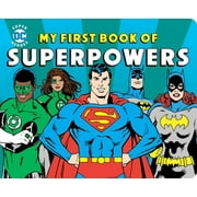 DC Super Heroes My First Book of Superpowers, Board Book
