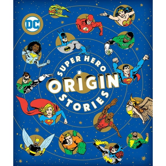 DC Super Heroes Super Hero Origin Stories, (Hardcover)