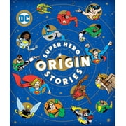 DC Super Heroes Super Hero Origin Stories, Hardcover