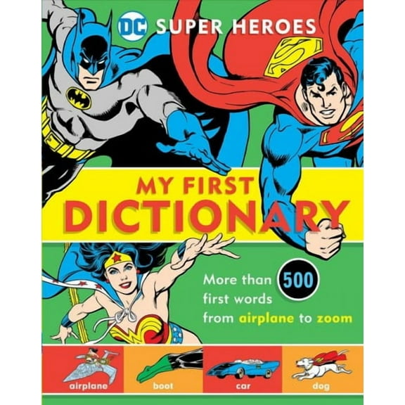 DC Super Heroes: Super Heroes: My First Dictionary (Series #8) (Hardcover)