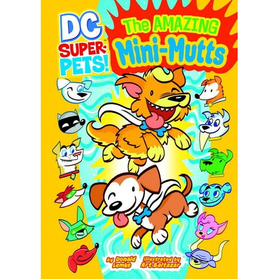 DC Super-Pets The Amazing Mini-Mutts, (Hardcover)