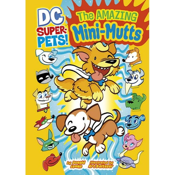 DC Super-Pets The Amazing Mini-Mutts, (Paperback)