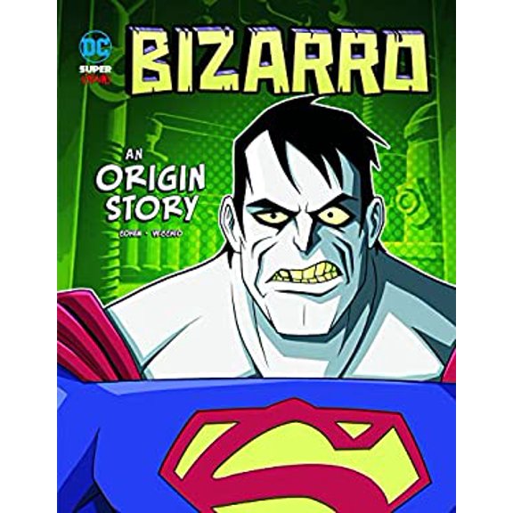 Pre-Owned Bizarro: An Origin Story (Paperback) 1496581024 9781496581020