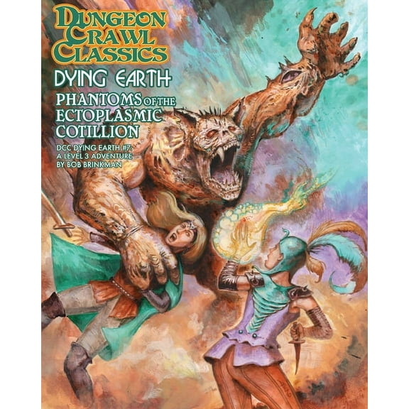 DCC Dying Earth #7: Phantoms of the Ectoplasmic Cotillion - Softcover RPG, Level 3 Adventure, Dungeon Crawl Classics