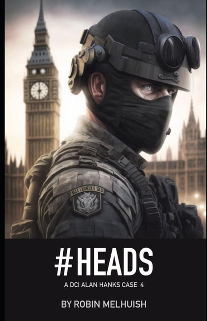 DCI Alan Hanks #Heads: DCI Hanks case 4, Book 7, (Paperback)