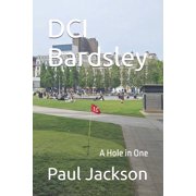 DCI Bardsley A Hole in One, Paperback