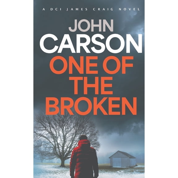 DCI James Craig One of the Broken: A DCI James Craig Mystery, Book 2, (Paperback)
