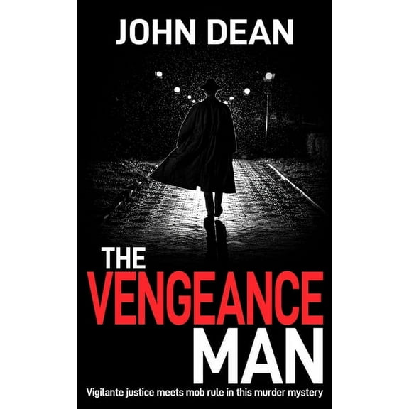 DCI John Blizzard The Vengeance Man: Vigilante justice meets mob rule in this murder mystery, Book 10, (Paperback)