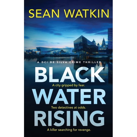 DCI de Silva Crime Thrillers Black Water Rising: A tense and gripping Liverpool crime thriller, Book 1, (Paperback)