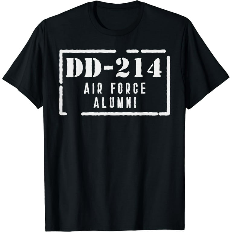 Dd-214 Air Force Alumni Gift For Veteran | Air Force T-Shirt Dd-214 Air Force Alumni Gift For Veteran | Air Force T-Shirt