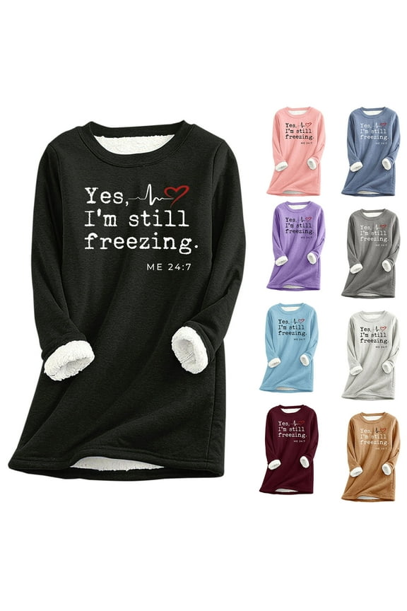 Thermal Sweatshirt for Women Sherpa Lined Pullover Yes I'M Still Freezing Fleece Crewneck Sweatshirt Winter Warm Loungewear Tunic Tops Black M