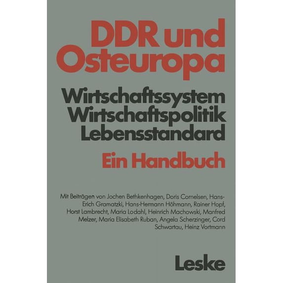 DDR Und Osteuropa: Wirtschaftssystem, Wirtschaftspolitik, Lebensstandard. Ein Handbuch, (Paperback)