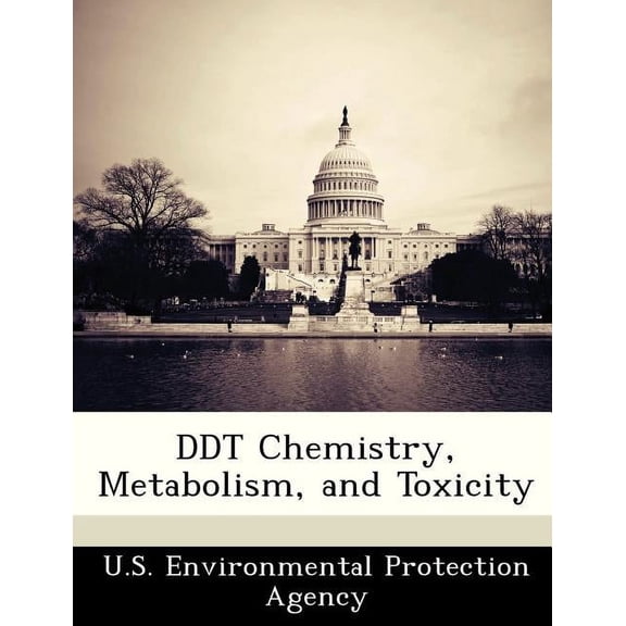 DDT Chemistry, Metabolism, and Toxicity
