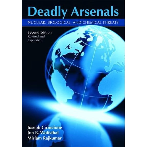 Pre-Owned Deadly Arsenals: Nuclear, Biological, and Chemical Threats (Paperback) 087003216X 9780870032165
