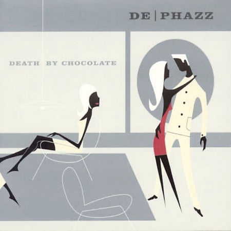 DEATH BY CHOCOLATE [DE-PHAZZ]