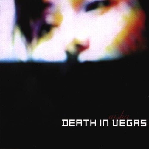 DEATH IN VEGAS-AISHA -CDS- [743217019129]