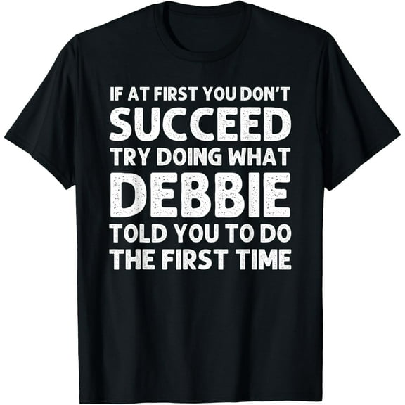 DEBBIE Name Personalized Birthday Funny Christmas Joke T-Shirt
