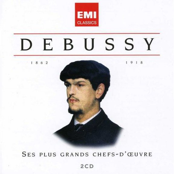 DEBUSSY: SES PLUS GRANDS CHEFS-D'OEUVRE