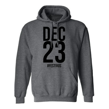 DEC 23 #FESTIVUS Adult Hooded Sweatshirt