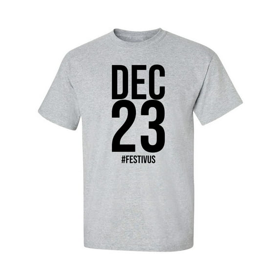 DEC 23 #FESTIVUS Adult Short Sleeve T-shirt