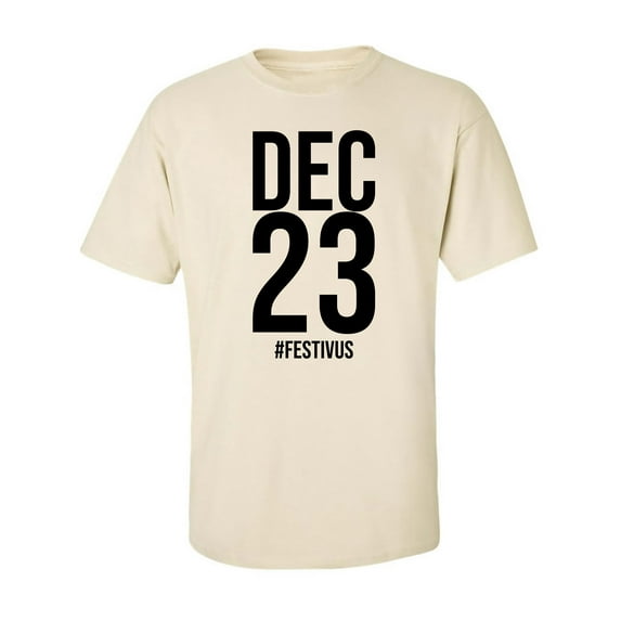 DEC 23 #FESTIVUS Adult Short Sleeve T-shirt