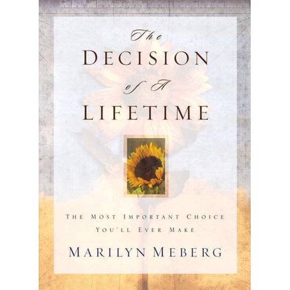 Pre-Owned The Decision of a Lifetime (Paperback) 0849944201 9780849944208
