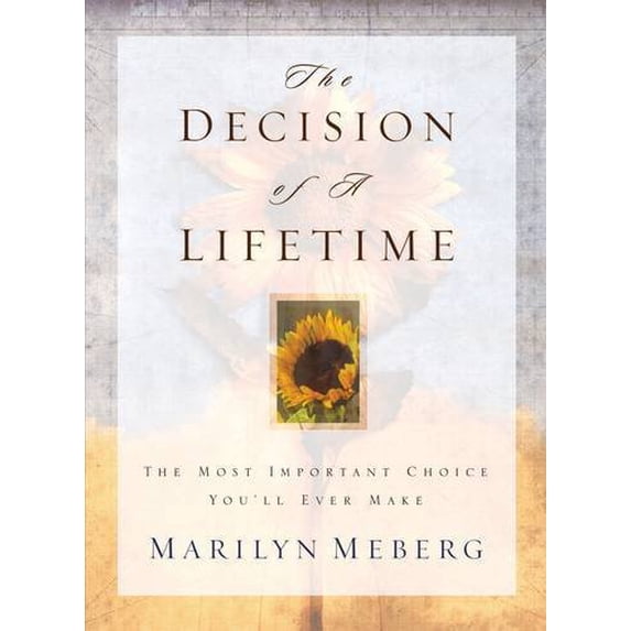 Pre-Owned The Decision of a Lifetime, 9780849944208, 0849944201, Paperback,