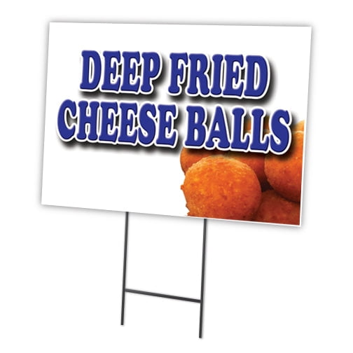 DEEP FRIED CHEESE BALLS 18"x24" Yard Sign & Stake | Advertise Your Business | Stake Included Double Sided Image | Made in The USA