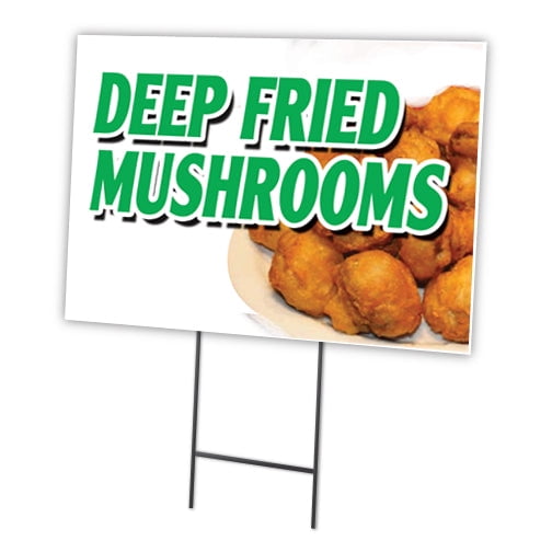DEEP FRIED MUSHROOMS 12"x16" Yard Sign & Stake | Advertise Your Business | Stake Included Image On Front Only | Made in The USA