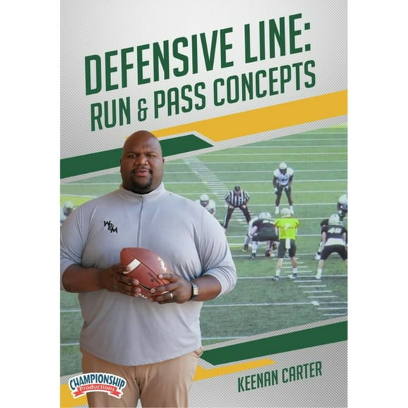 DEFENSIVE LINE: RUN & PASS CONCEPTS (CARTER)