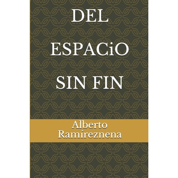 DEL ESPACIO SIN FIN (Spanish Edition)